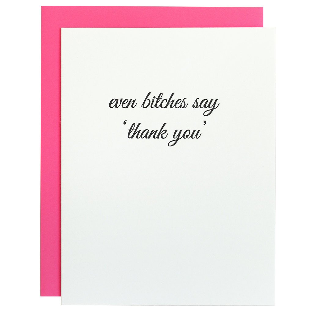 Card | Thank you | Even Bitches Say Thank You