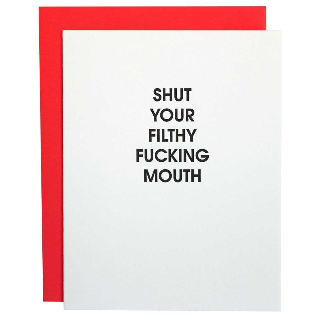 Card | Everyday | Shut Your Filthy ******* Mouth